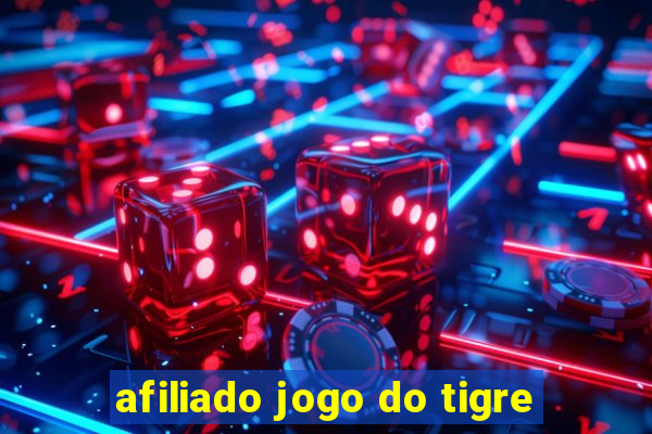 afiliado jogo do tigre